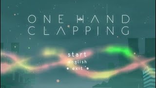 【黒歴史】歌うたいのゲーム【ONE HAND CLAPPING】