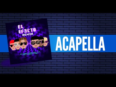 El Efecto (Remix) (Acapella) - Rauw Alejandro, Chencho Corleone, Kevvo, Dalex, Bryant Myers y Lyanno