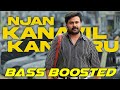 Njan Kanavil Kandoru | Bass Boosted | Agathan  | Dileep | Malayalam Bass Boosted Songs | bass kerala