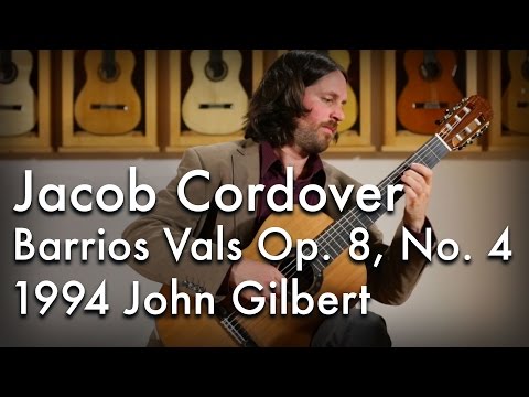 Jacob Cordover - Barrios Vals Op. 8, No. 4 (1994 John Gilbert)