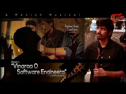 Vinaraa O Software Engineera | J.O.B Frustration | Telugu Music Video 2017 | By | Manish Kumar PMK Video