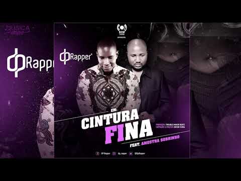 DP Rapper - Cintura Fina (feat. Amostra Sobrinho)