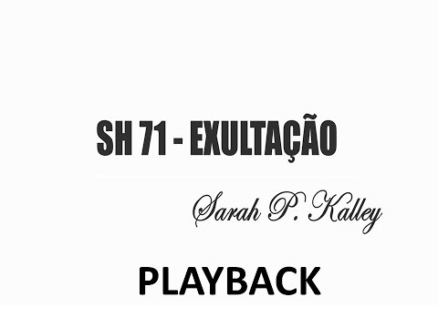 PLAYBACK SH 71 -  EXULTAÇÃO (SALMOS E HINOS)