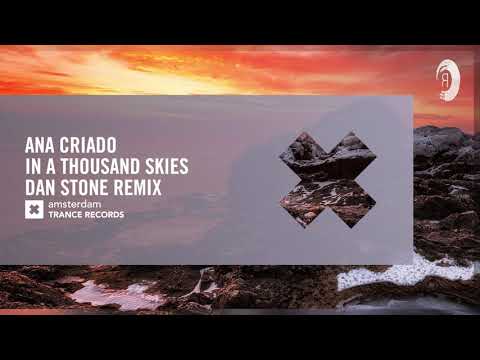Ana Criado - In A Thousand Skies (Dan Stone Remix) (Amsterdam Trance) Extended