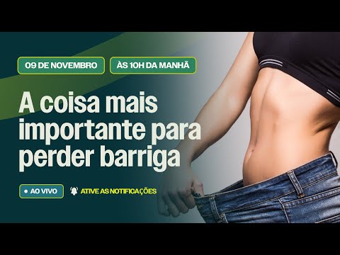 A coisa mais importante para perder barriga. | 09.11 às 10h.