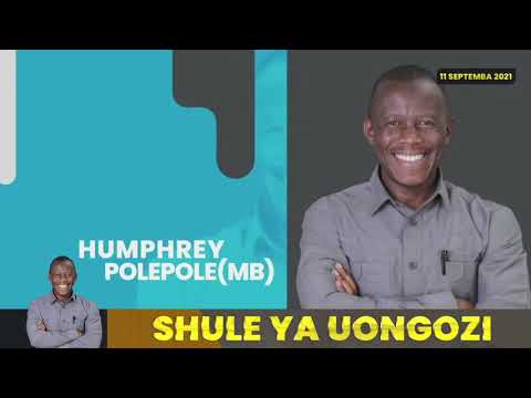 🔴#LIVE: POLEPOLE ATOA DARASA LA UONGOZI, AELEZA MAZITO...