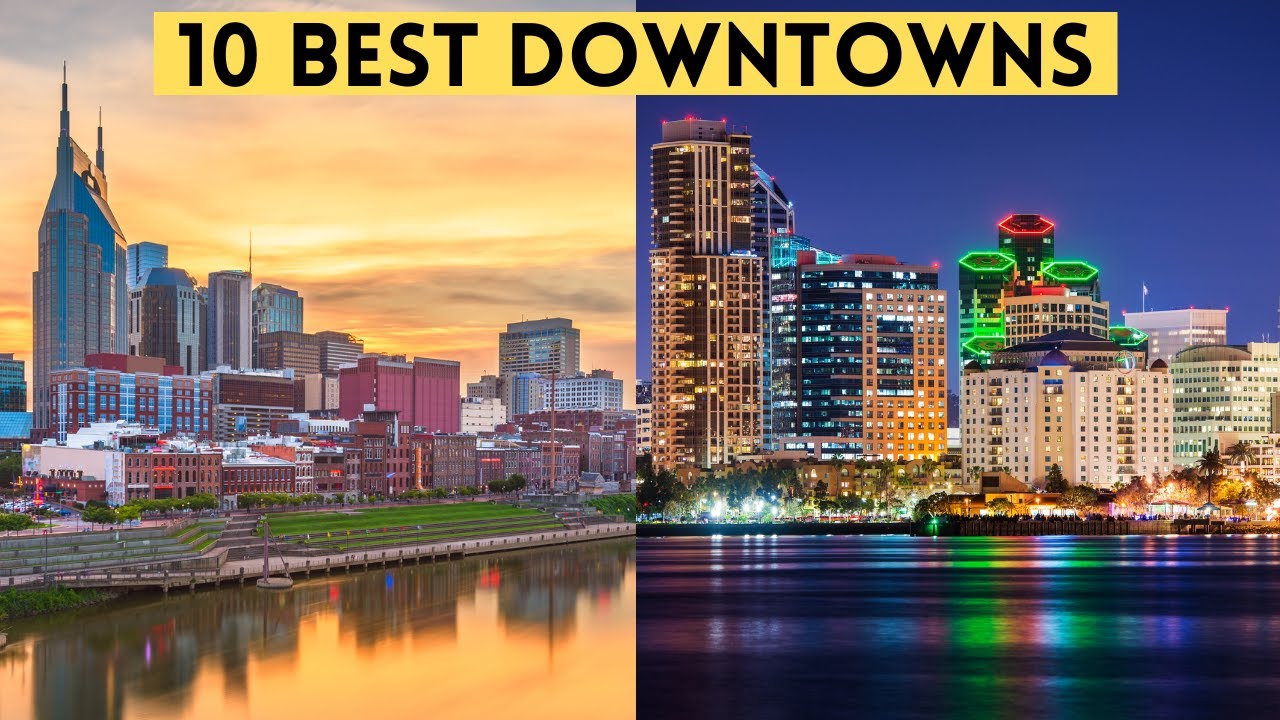 10 Best Big City Downtowns in the U.S.