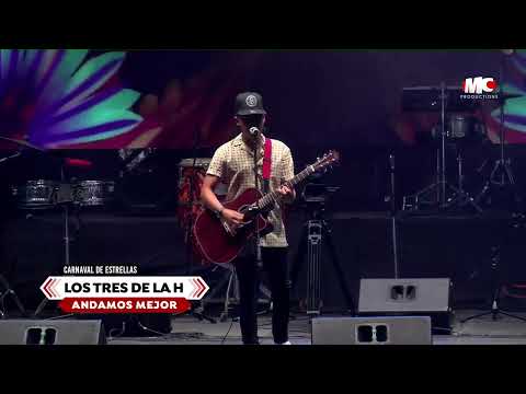 Los Tres de la H - Andamos Mejor (En Vivo) Carnaval de Estrellas 2023