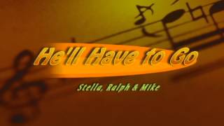 Jim Reeves - He'll Have to Go - Cover by Stella, Ralph & Mike