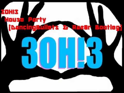 3OH!3 - House Party (DancingBullets & Raz0r Bootleg)