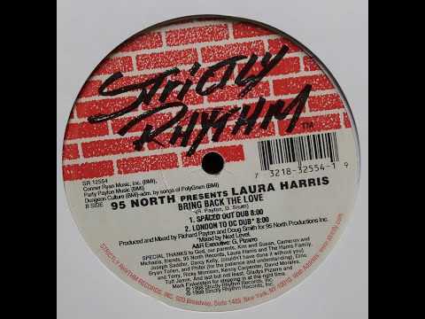 95 North Presents Laura Harris - Bring Back The Love (London To DC Dub)