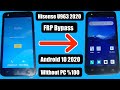Bypass Google Account Hisense U963 Android 10 2020 FRP Google Unlock Remove Hisense U963 Without PC