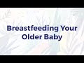 Breastfeeding Your Older Baby
