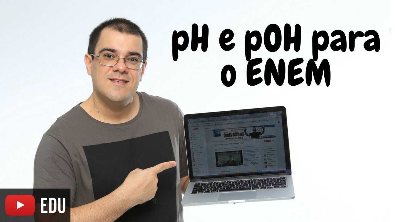 Como calcular pH e pOH para arrebentar no ENEM com prof. Guilherme Vargas