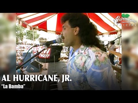 Al Hurricane, Jr. - La Bamba (en vivo)