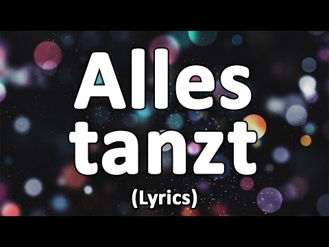 Alles tanzt - Text/Lyrics