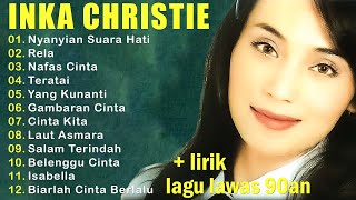 Download lagu Rela, Nyanyian Suara Hati |  Lagu Lawas Inka Christie Terbaik mp3