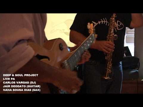 Deep & Soul Project LIVE PA feat. Nana Sousa Dias