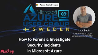 How to Forensic Investigate Security Incidents in Microsoft Azure