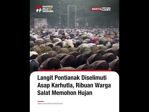 Ribuan Warga Pontianak Salat Istisqa Minta Hujan #beritasatu