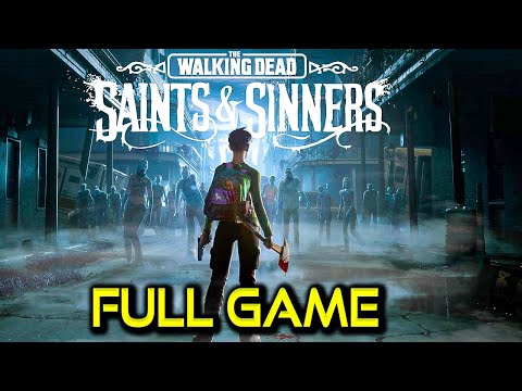 The Walking Dead: Saints & Sinners | Full Game Walkthrough | No Commentary