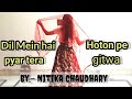 dil mein hain pyar tera hoton pe gitwa dance//the hero//alka yagnik//dance by//Nitika chaudhary