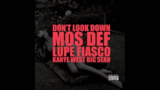 Kanye West   Don&#39;t Look Down Feat Mos Def, Lupe Fiasco  Big Sean.