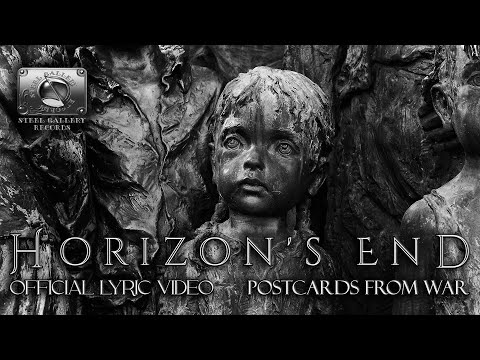 Horizon's End - Postcards From War HD (Steel Gallery Records) Official Lyric Video 2023