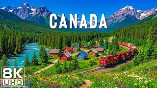 Canada 8K  | Canada Like You've Never Seen Before  Epic Mountains, Turquoise Lakes & Unreal Beauty