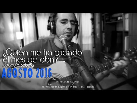 Quién Me Ha Robado El Mes De Abril? - Joaquín…