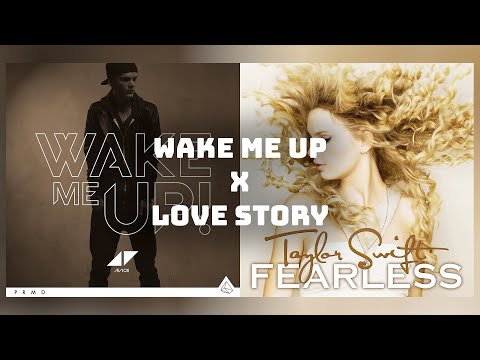 Wake Me Up in a Love Story - Avicii x Taylor Swift Mashup