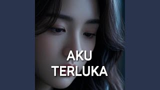 Download lagu AKU TERLUKA mp3