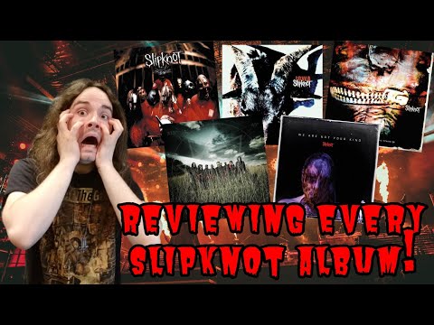 Reviewing EVERY Slipknot Album!
