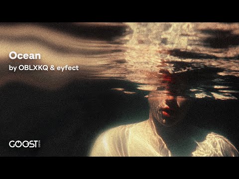 OBLXKQ & eyfect - Ocean (Official Audio)