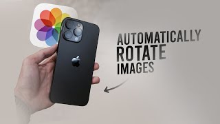 How to Make iPhone Automatically Rotate Picture on iPhone (tutorial)