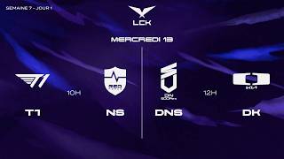 [LIVE] 🔴 LCK - T1 vs NS | DNS vs DK - W7D1 - BO3