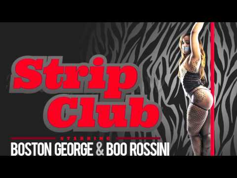 'Strip Club' by @BostonGeorgeAMG and @CTEBooRossini Prod By @LodyLucci