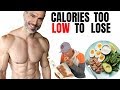 Calories Too Low To Lose Fat