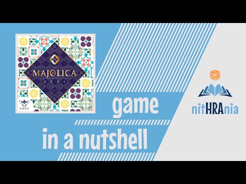 Game in a Nutshell - Majolica