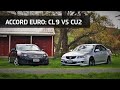 Accord Euro CU2 vs Accord Euro CL9 - Battle of the Euros