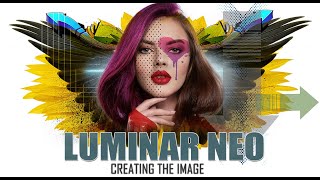 Luminar Neo Creating the Image