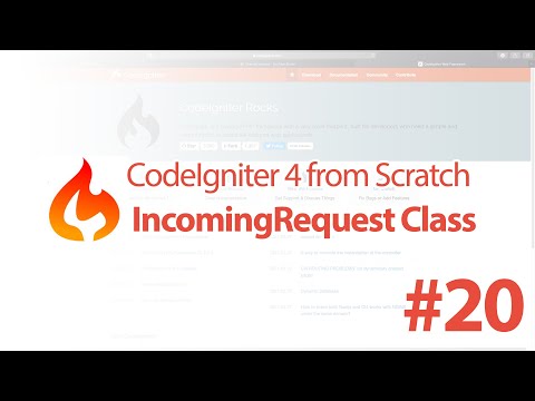 #20 IncomingRequest Class - CodeIgniter 4 From Scratch