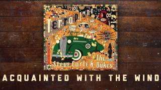 Steve Earle & The Dukes - Acquainted With The Wind [Audio Stream]