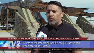 SE ESPERAN VARIOS DÍAS DE BUEN CLIMA ANTES DEL NUEVO DESCENSO