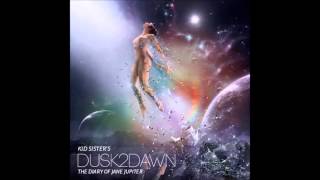 Kid Sister - All I Need (ft. King Chip)