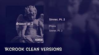 Sinner Pt 2 Phora (Clean)