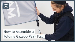 How to Assemble a Folding Gazebo Peak Flag | Mastertent®