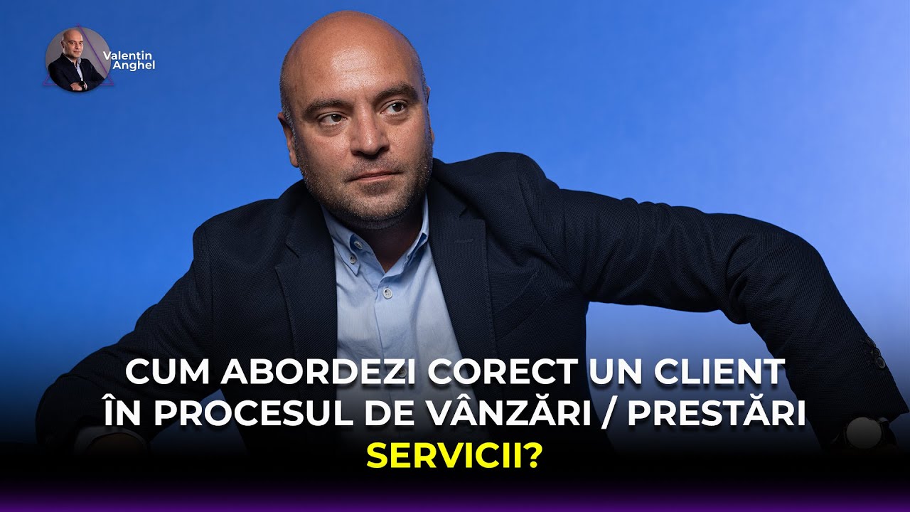Cum abordezi CORECT un client în procesul de vânzări