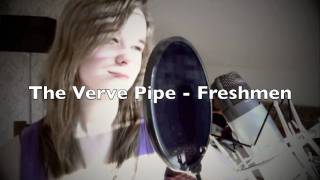 The Verve Pipe - Freshmen me singing (TheSingingCollabers)