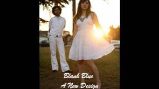 Blank Blue - A New Design